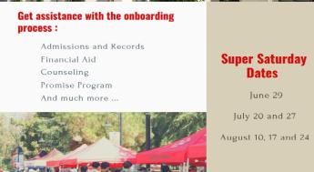 Information about Super Saturdays in Summer 2024. First date is June 29 from 9am to 1pm at Student Services Building.