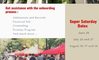 Information about Super Saturdays in Summer 2024.  First date is June 29 from 9am to 1pm at Student Services Building.